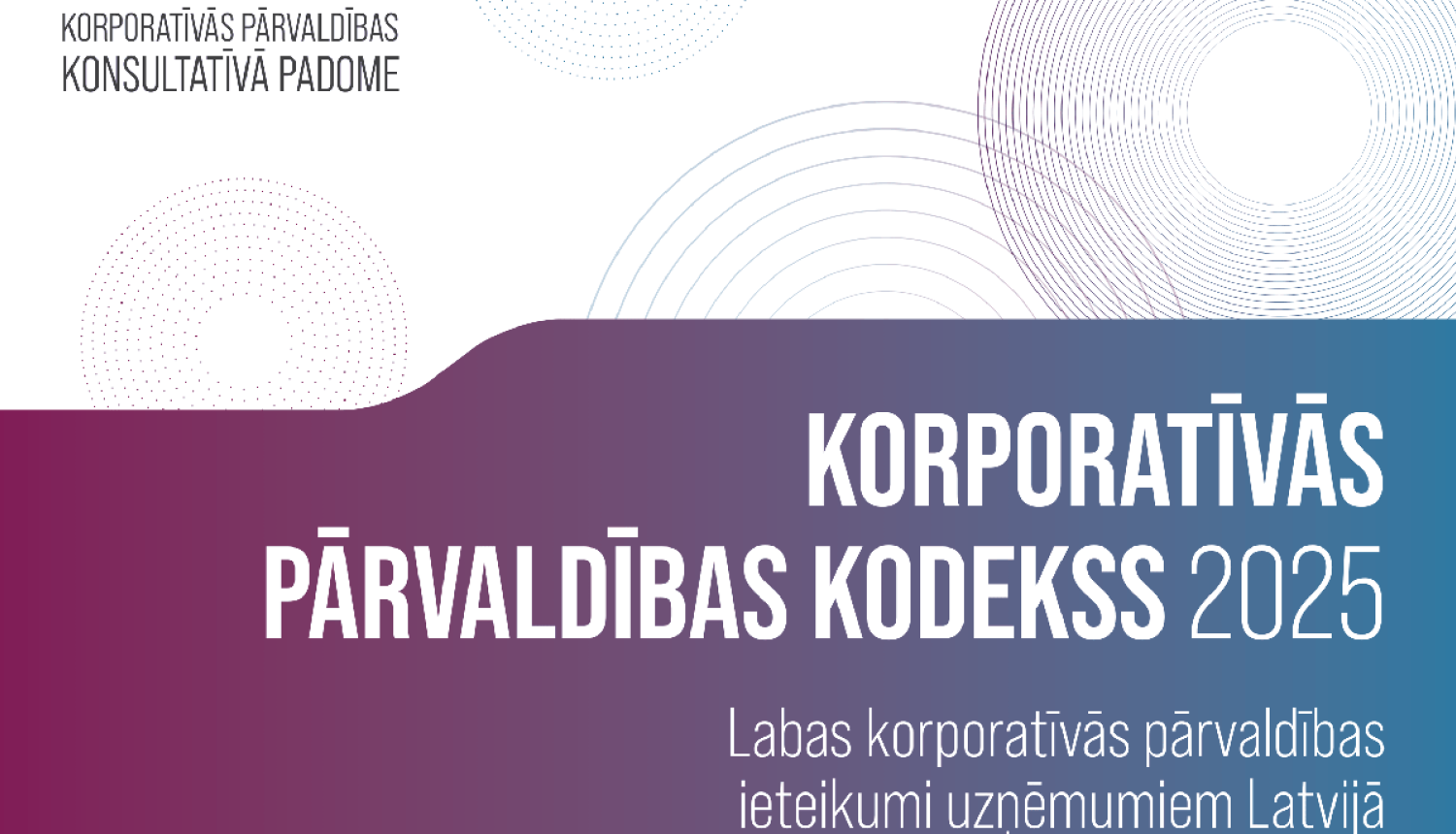 Aicinām kapitālsabiedrības iepazīties ar jauno Korporatīvās pārvaldības kodeksa redakciju